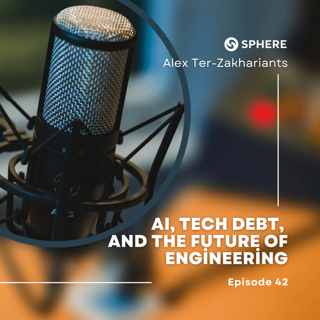 Episode 42: AI, Tech Debt, and the Future of Engineering